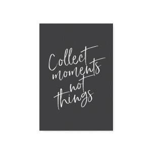 KARTKA COLLECT MOMENTS NOT THINGS TAFELGUT 